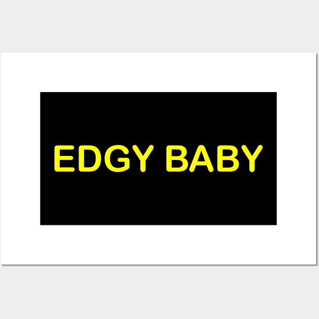 edgy baby mood Wall Art by noppshirtshop